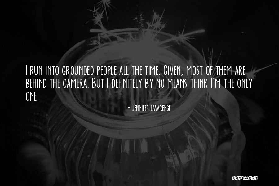 Only One Time Quotes By Jennifer Lawrence Only One Time Quotes By Jennifer Lawrence