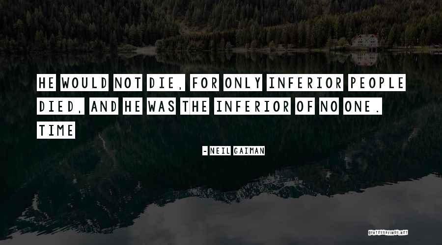 Only One Time Quotes By Neil Gaiman Only One Time Quotes By Neil Gaiman