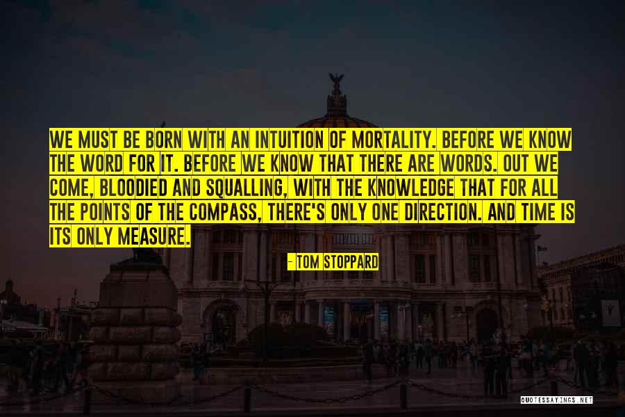 Only One Time Quotes By Tom Stoppard Only One Time Quotes By Tom Stoppard