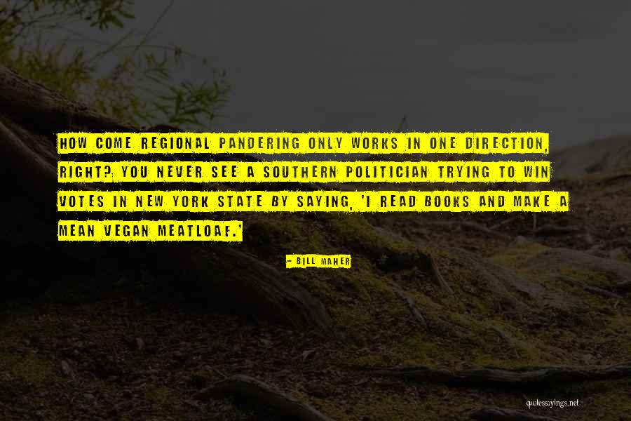Only One You Book Quotes By Bill Maher Only One You Book Quotes By Bill Maher