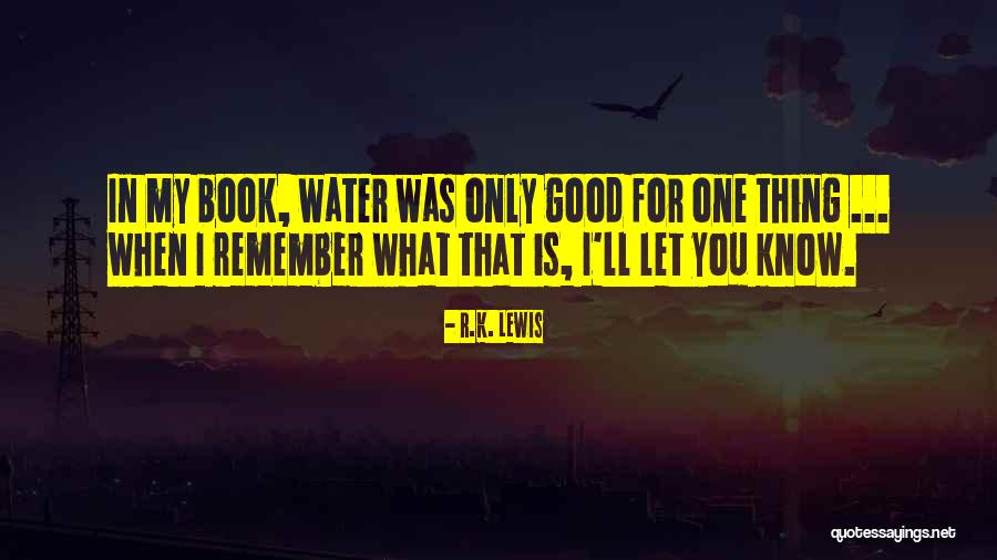 Only One You Book Quotes By R.K. Lewis Only One You Book Quotes By R.K. Lewis