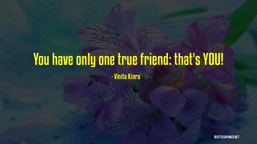 Only One You Quote Quotes By Vinita Kinra Only One You Quote Quotes By Vinita Kinra