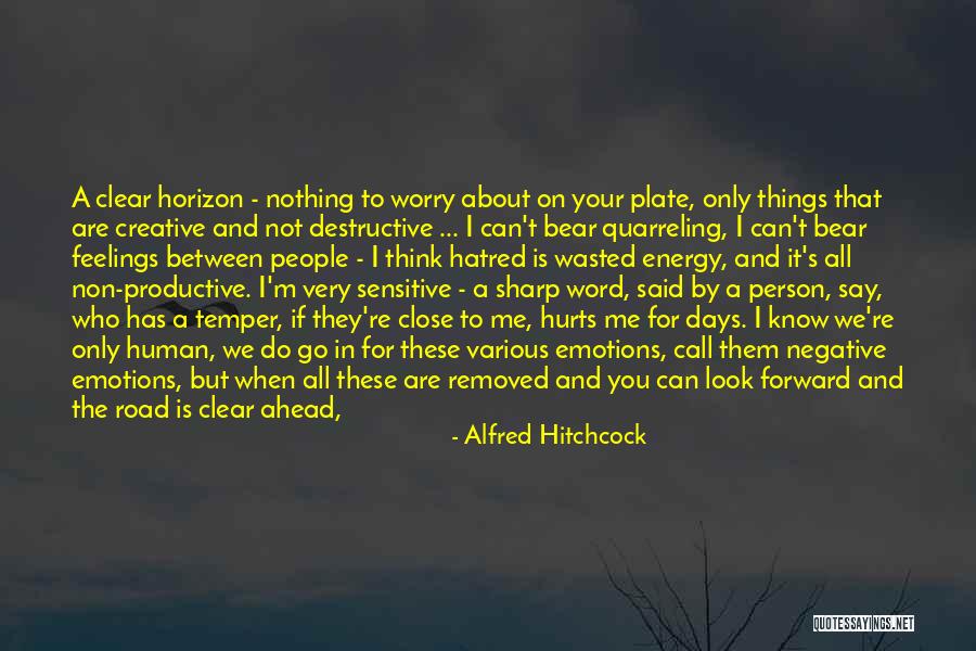 Only Person I Want Is You Quotes By Alfred Hitchcock Only Person I Want Is You Quotes By Alfred Hitchcock
