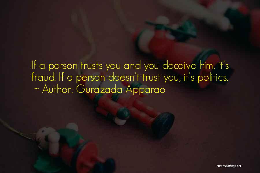 Only Person You Can Trust Yourself Quotes By Gurazada Apparao