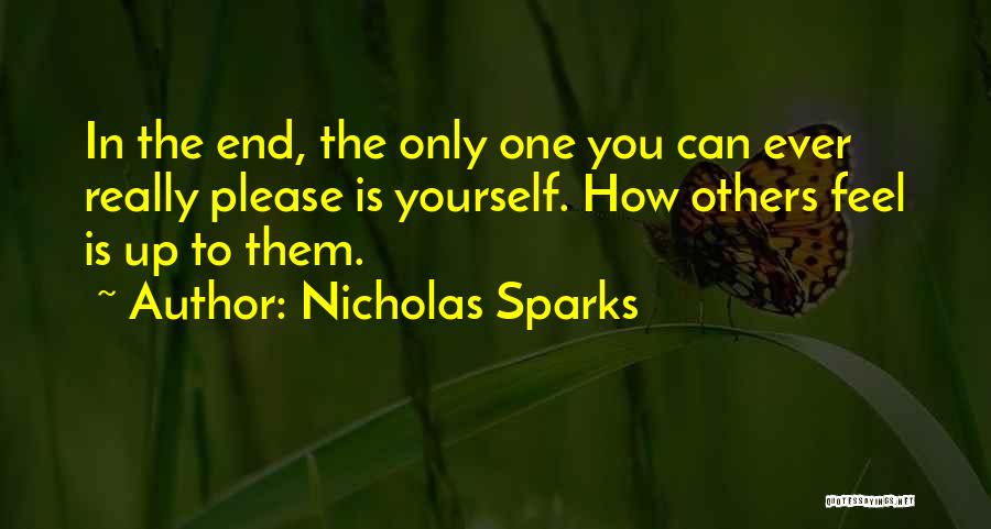 Only Please Yourself Quotes By Nicholas Sparks