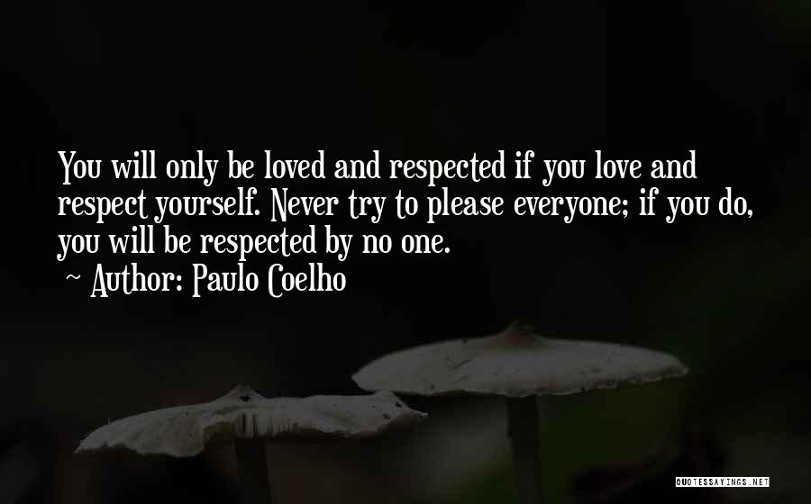 Only Please Yourself Quotes By Paulo Coelho