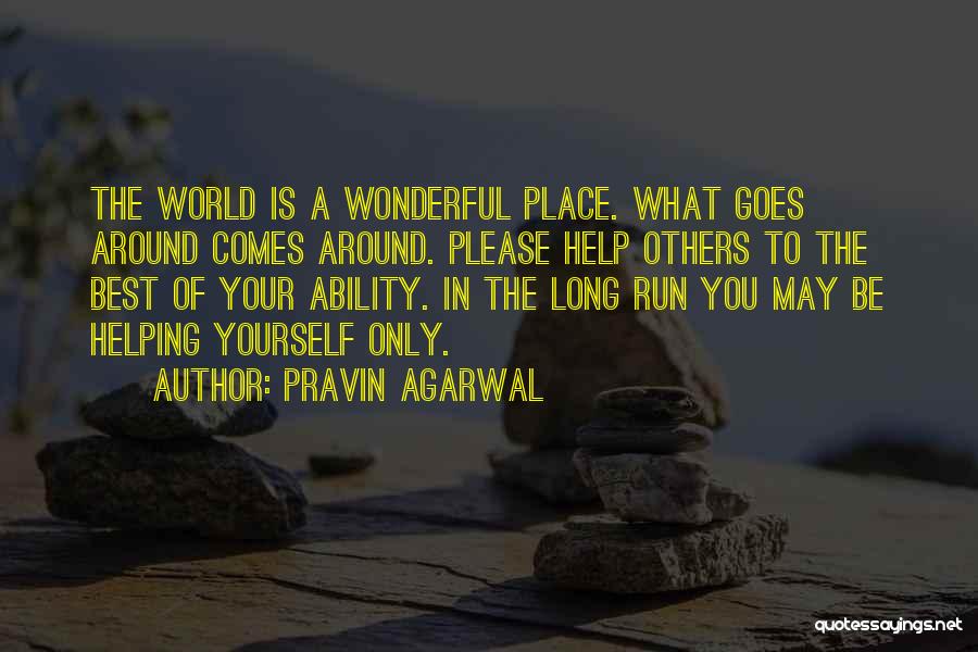 Only Please Yourself Quotes By Pravin Agarwal