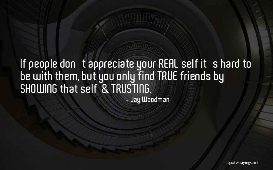 Only Real Friends Quotes By Jay Woodman Only Real Friends Quotes By Jay Woodman
