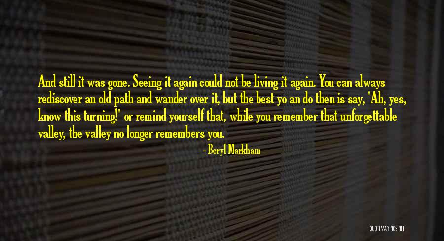 Only Seeing One Path Quotes By Beryl Markham Only Seeing One Path Quotes By Beryl Markham