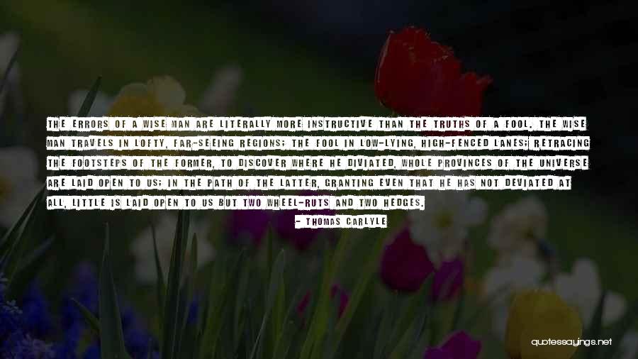 Only Seeing One Path Quotes By Thomas Carlyle Only Seeing One Path Quotes By Thomas Carlyle