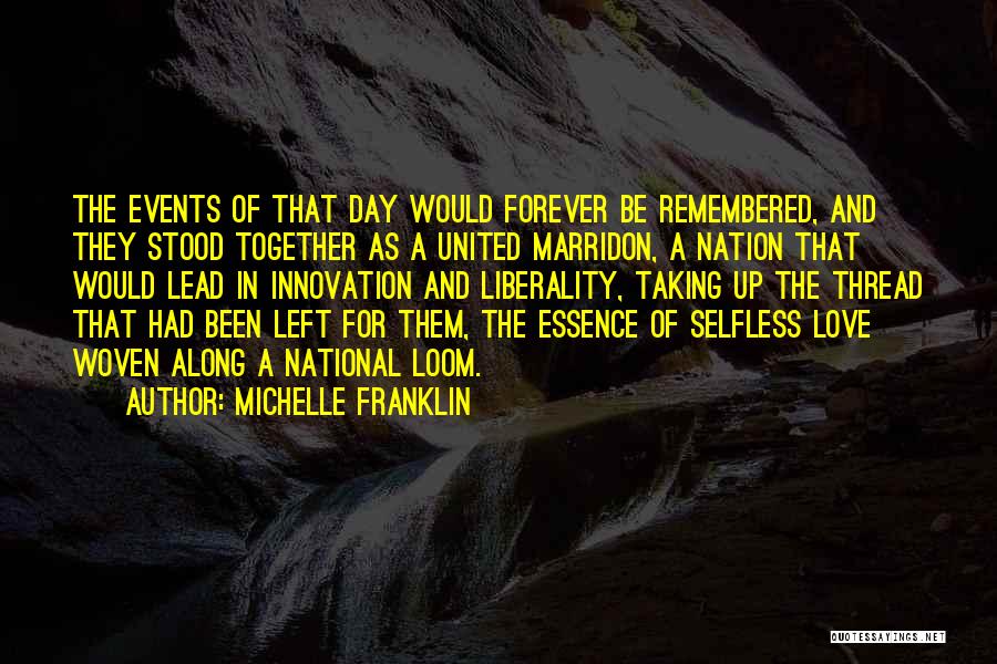 Only Selfless Love Quotes By Michelle Franklin