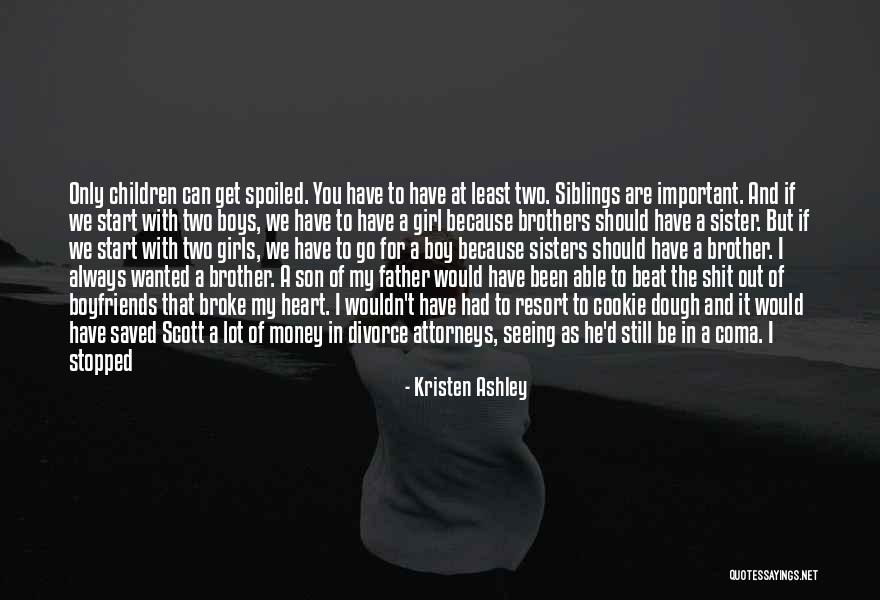 Only Sister Quotes By Kristen Ashley Only Sister Quotes By Kristen Ashley
