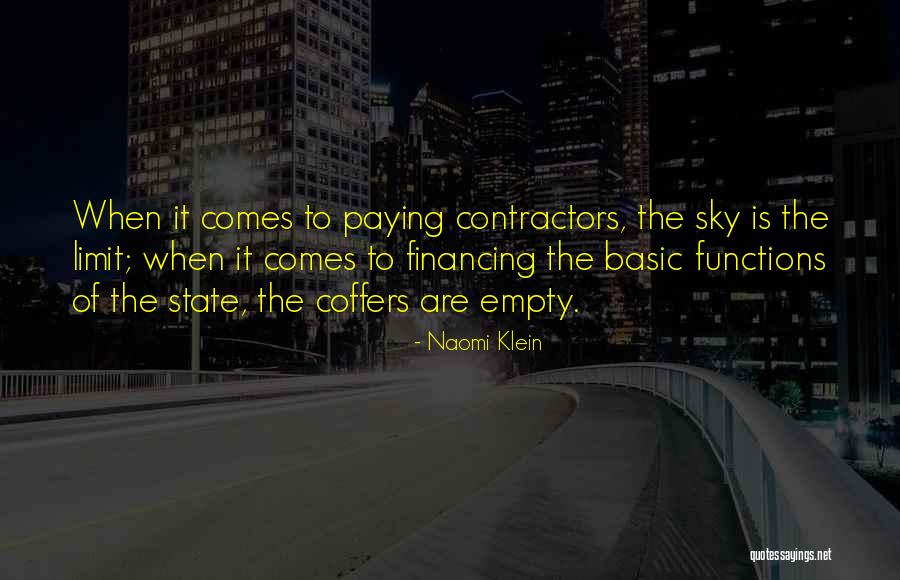 Only Sky's The Limit Quotes By Naomi Klein