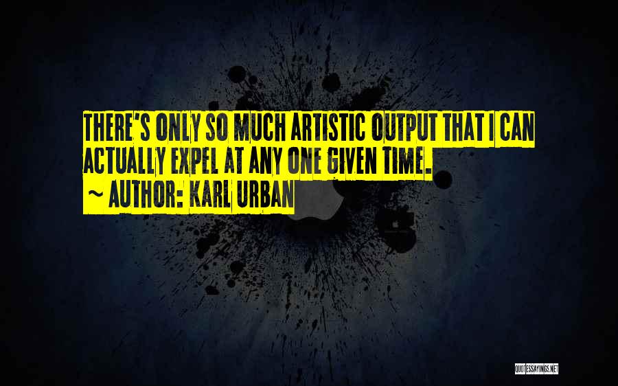 Only So Much Quotes By Karl Urban