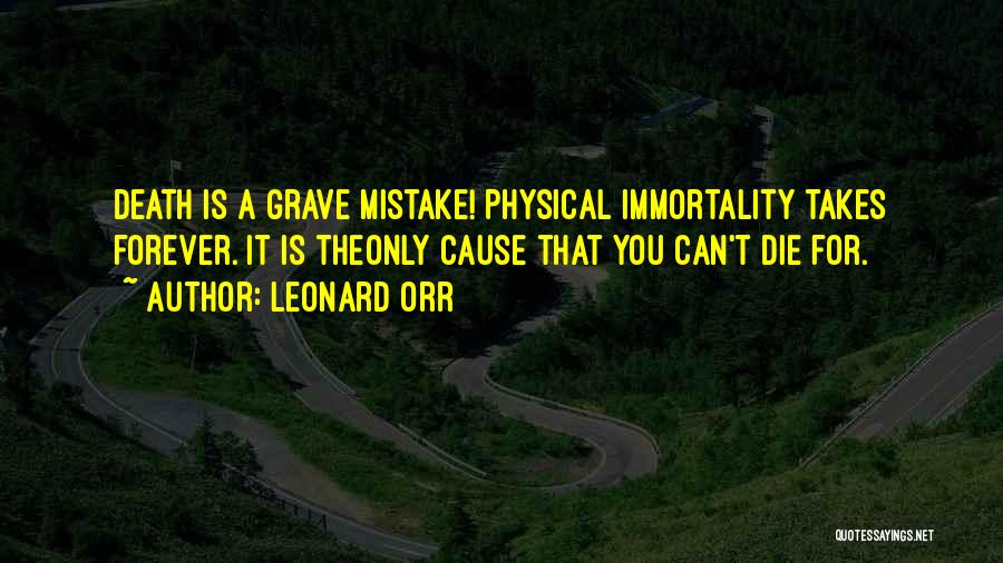 Only Takes One Mistake Quotes By Leonard Orr