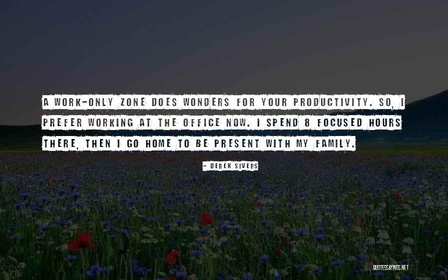 Only The Family Quotes By Derek Sivers