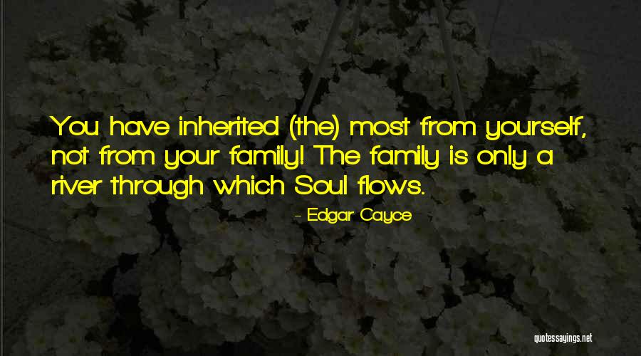 Only The Family Quotes By Edgar Cayce Only The Family Quotes By Edgar Cayce