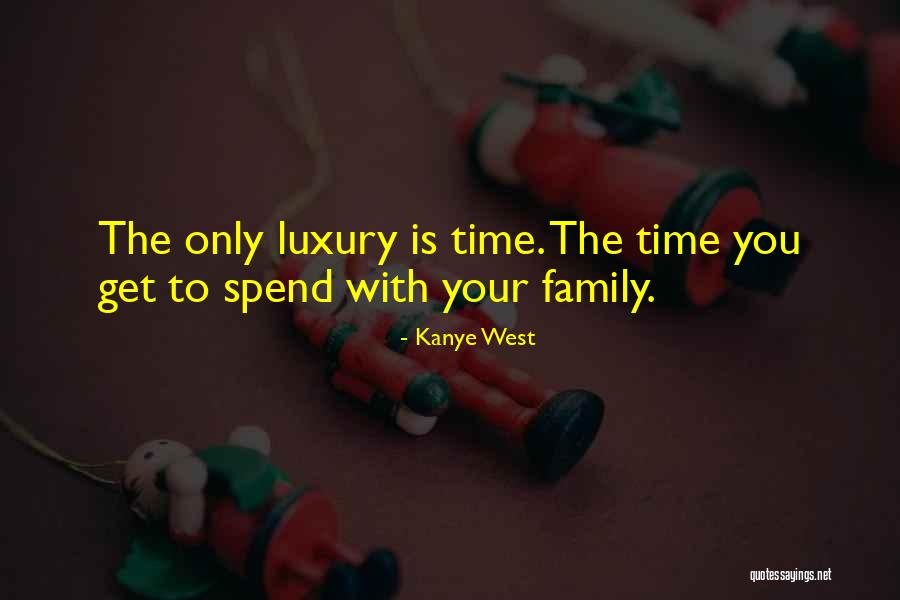 Only The Family Quotes By Kanye West Only The Family Quotes By Kanye West