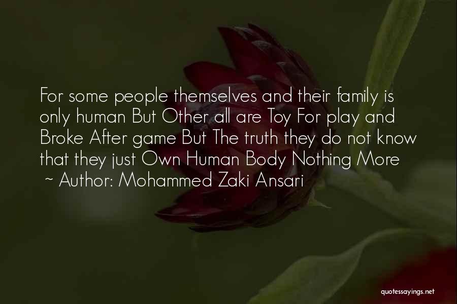 Only The Family Quotes By Mohammed Zaki Ansari