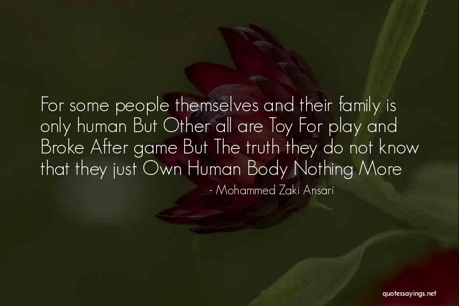 Only The Family Quotes By Mohammed Zaki Ansari