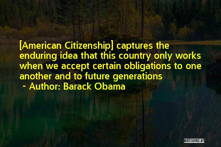 Only The Future Quotes By Barack Obama