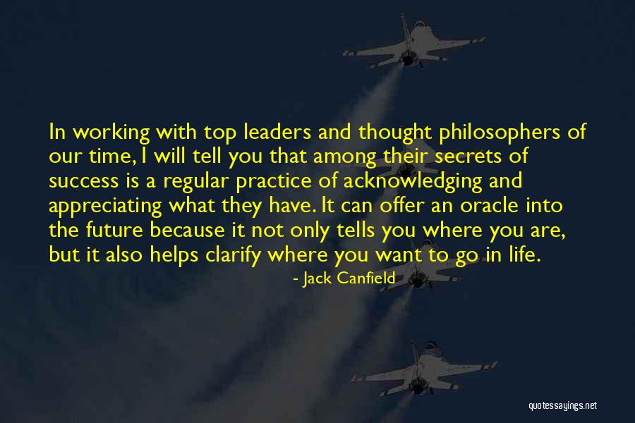 Only The Future Will Tell Quotes By Jack Canfield Only The Future Will Tell Quotes By Jack Canfield