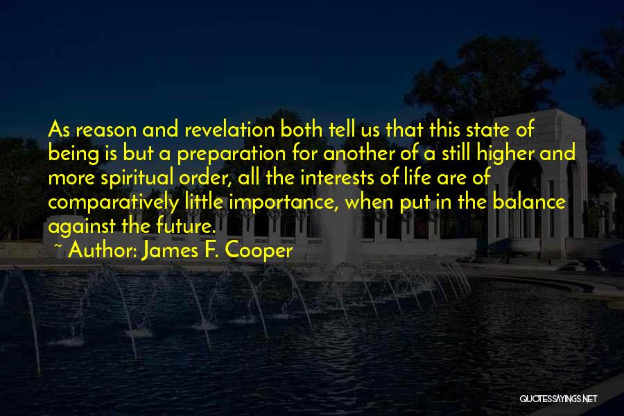 Only The Future Will Tell Quotes By James F. Cooper