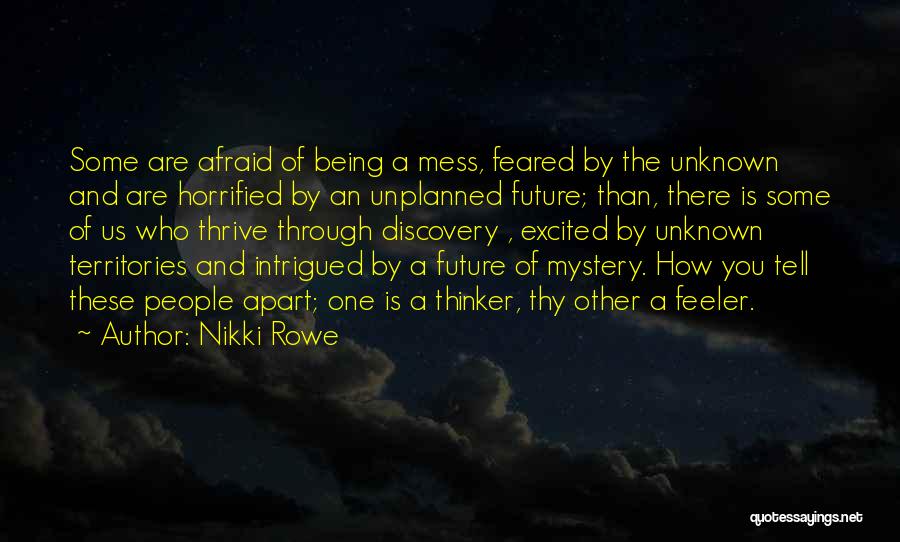 Only The Future Will Tell Quotes By Nikki Rowe