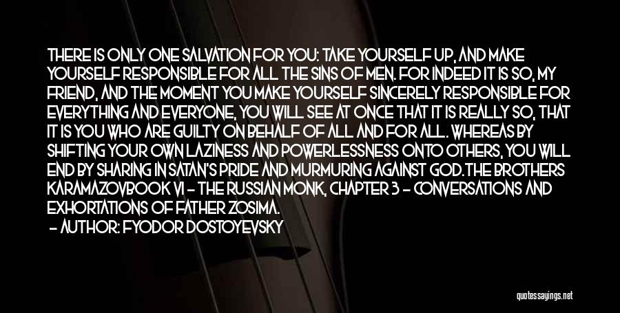 Only The Guilty Quotes By Fyodor Dostoyevsky
