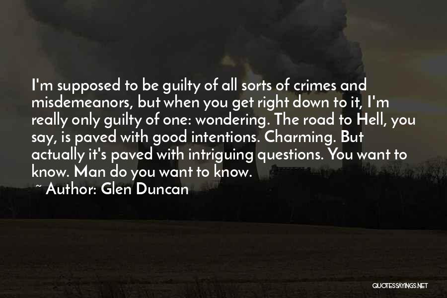 Only The Guilty Quotes By Glen Duncan