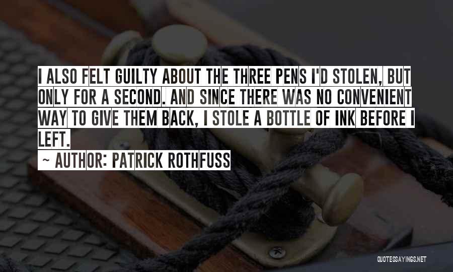 Only The Guilty Quotes By Patrick Rothfuss