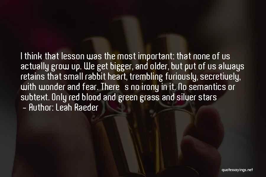 Only The Heart Important Quotes By Leah Raeder