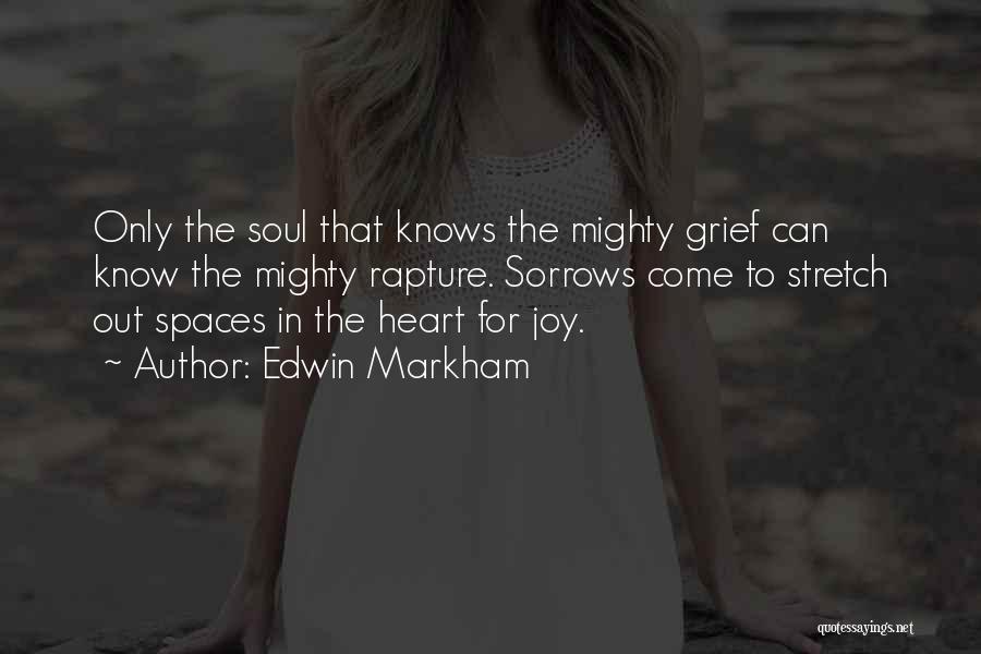 Only The Heart Knows Quotes By Edwin Markham