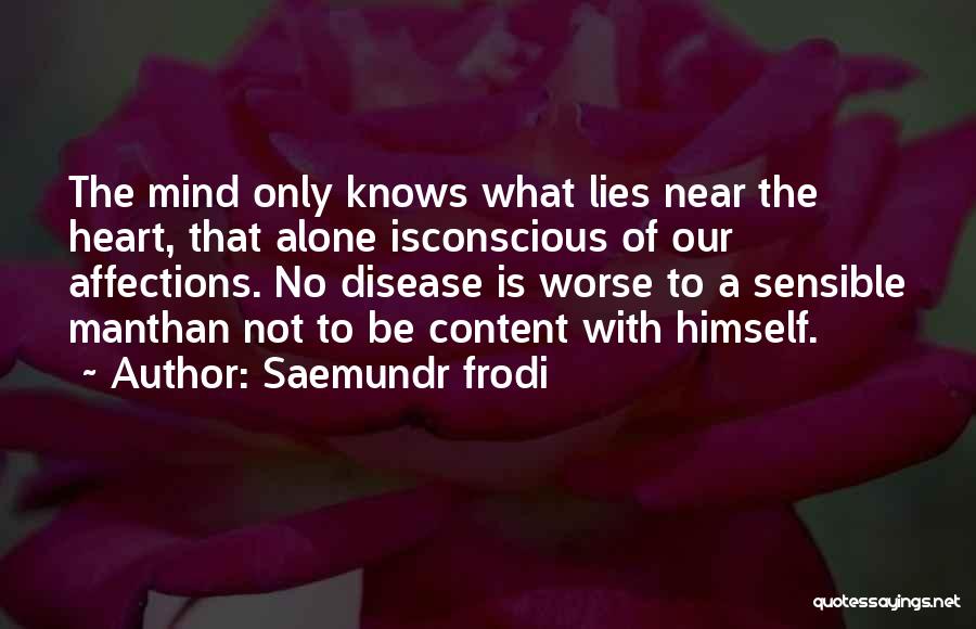 Only The Heart Knows Quotes By Saemundr Frodi