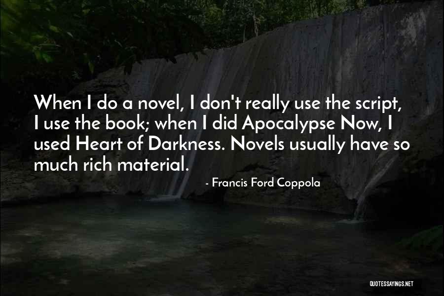 Only The Heart Novel Quotes By Francis Ford Coppola Only The Heart Novel Quotes By Francis Ford Coppola