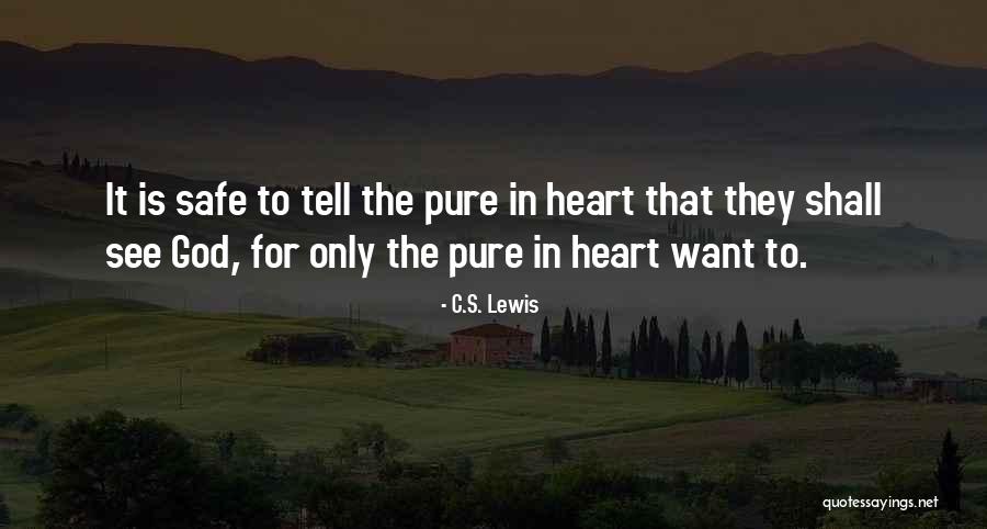 Only The Heart Quotes By C.S. Lewis Only The Heart Quotes By C.S. Lewis