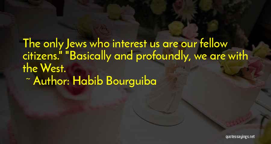 Only The Quotes By Habib Bourguiba