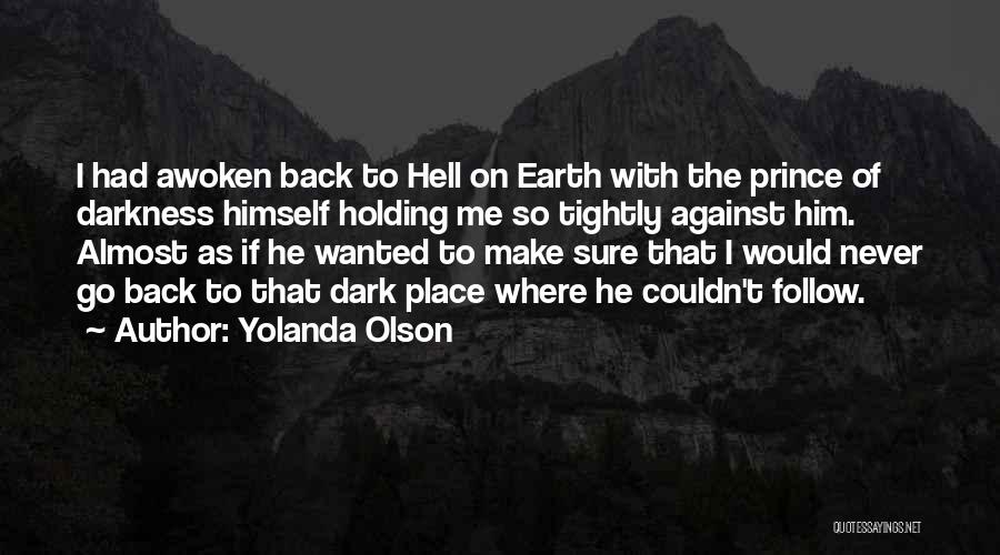 Only Thing Holding You Back Is Quotes By Yolanda Olson