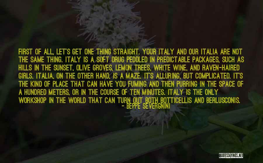 Only Thing Predictable Quotes By Beppe Severgnini Only Thing Predictable Quotes By Beppe Severgnini