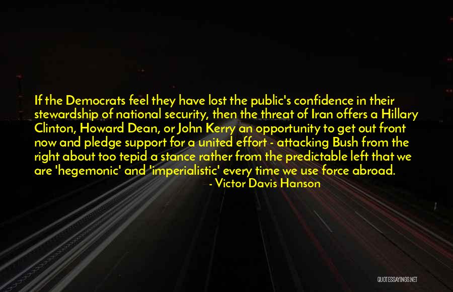 Only Thing Predictable Quotes By Victor Davis Hanson Only Thing Predictable Quotes By Victor Davis Hanson