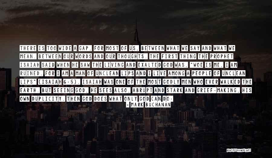 Only Thing We Truly Own Quotes By Mark Buchanan Only Thing We Truly Own Quotes By Mark Buchanan