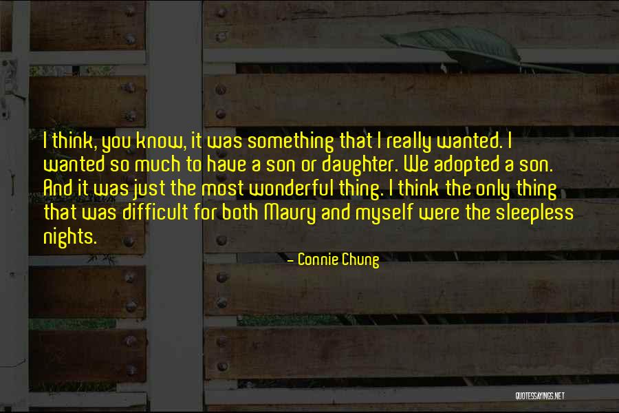 Only Thing You Have Quotes By Connie Chung Only Thing You Have Quotes By Connie Chung