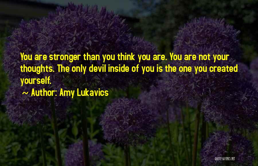Only Think Of Yourself Quotes By Amy Lukavics