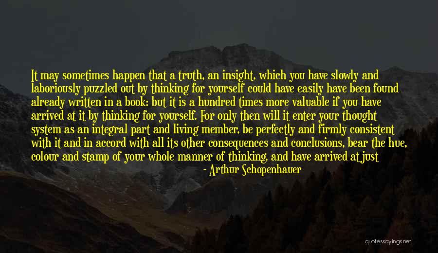 Only Thinking Of Yourself Quotes By Arthur Schopenhauer