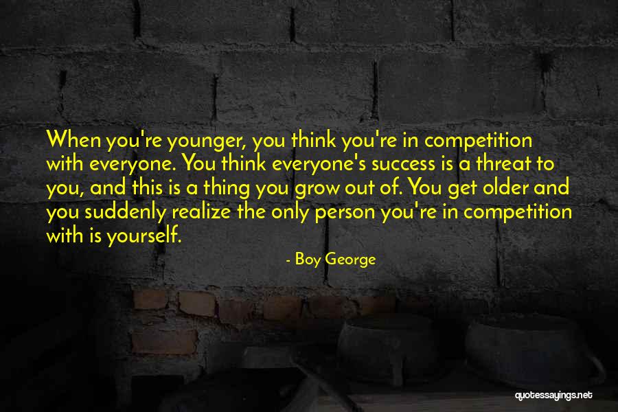 Only Thinking Of Yourself Quotes By Boy George