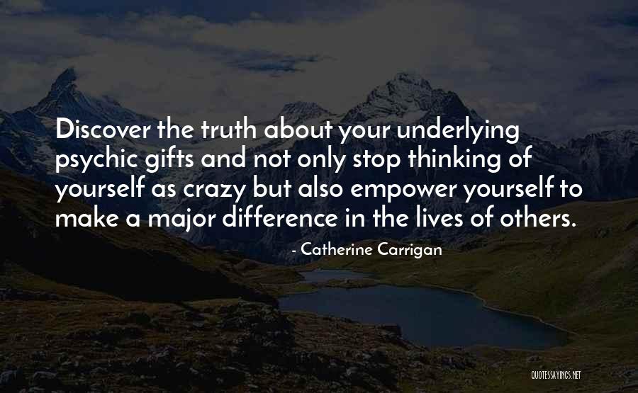 Only Thinking Of Yourself Quotes By Catherine Carrigan