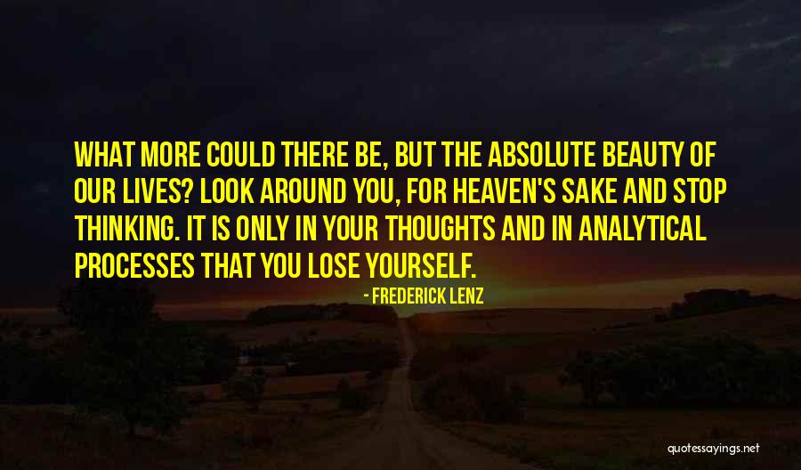 Only Thinking Of Yourself Quotes By Frederick Lenz