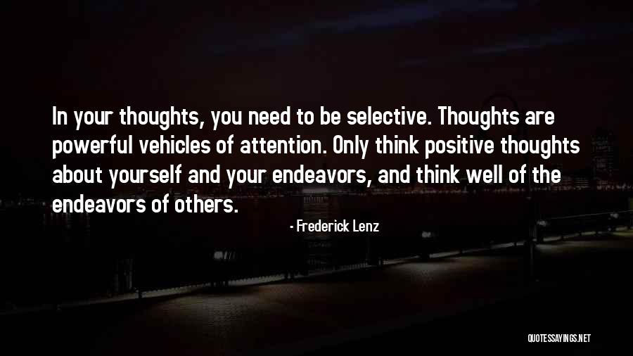 Only Thinking Of Yourself Quotes By Frederick Lenz