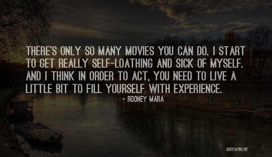 Only Thinking Of Yourself Quotes By Rooney Mara