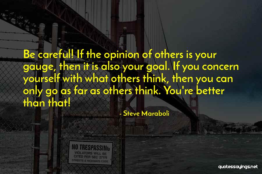 Only Thinking Of Yourself Quotes By Steve Maraboli